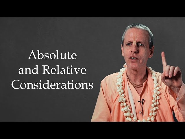 Absolute and Relative Considerations