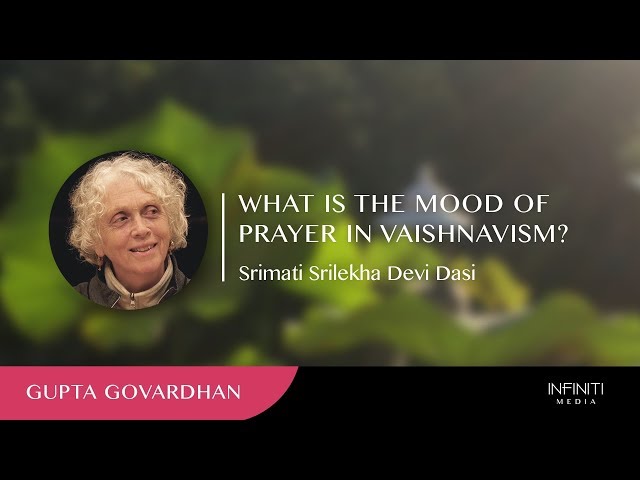 What is the Mood of Prayer in Vaishnavism.