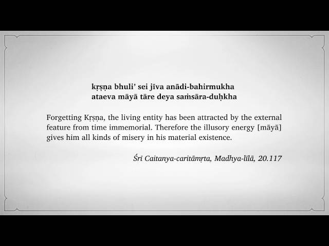 kṛṣṇa bhuli’ sei jīva anādi bahirmukha