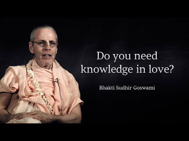 Do you need knowledge in love?