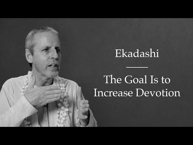 Ekadashi | The Goal Is to Increase Devotion